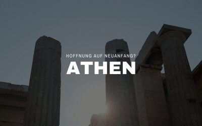Athen 2017 – Hoffnung auf Neuanfang?
