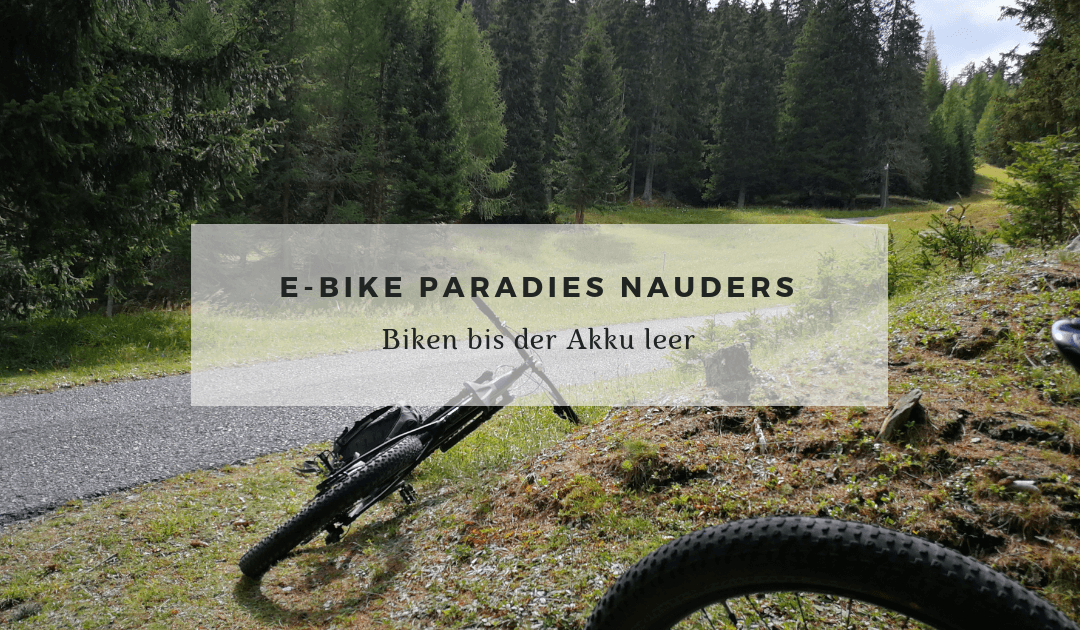 E-Bike Paradies Nauders am Reschenpass